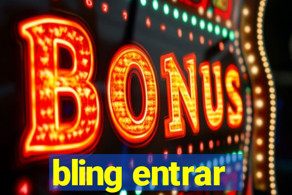 bling entrar